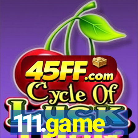 111.game