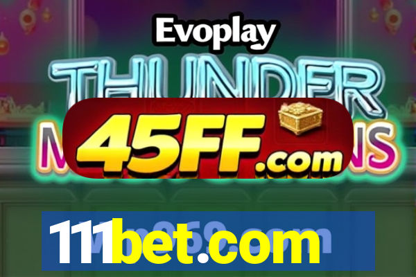 111bet.com