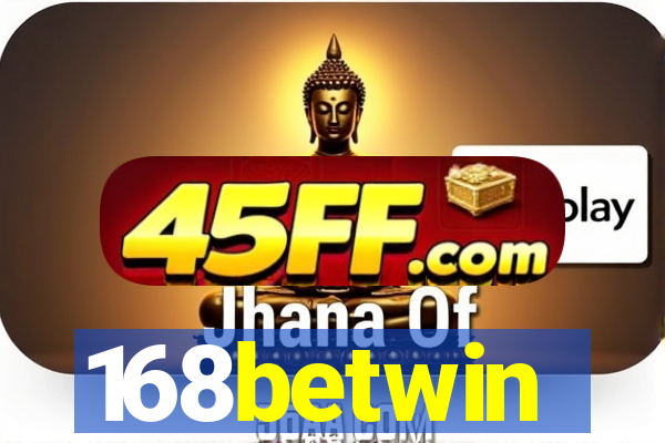 168betwin