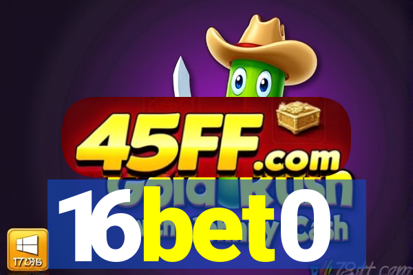 16bet0