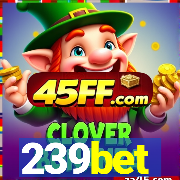 239bet