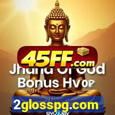 2glosspg.com