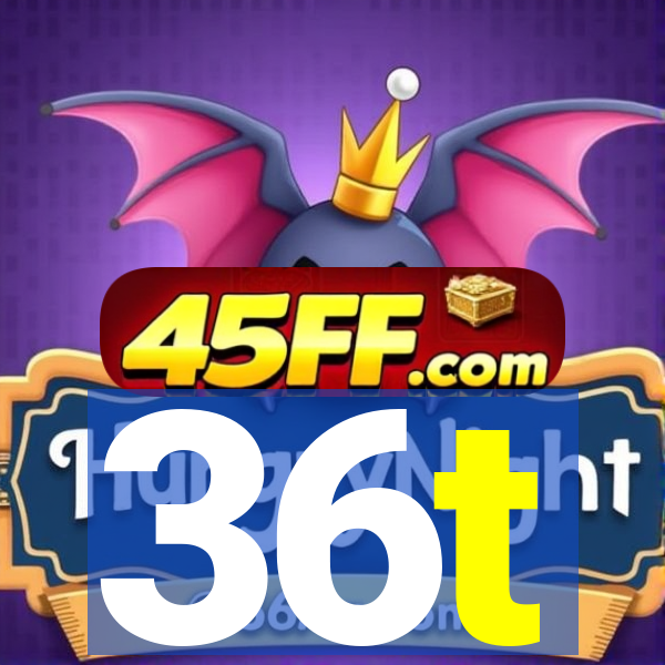 36t