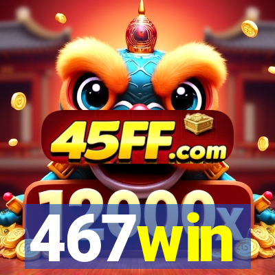 467win