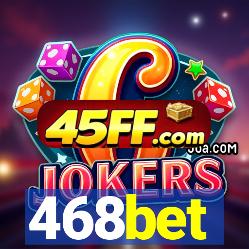 468bet