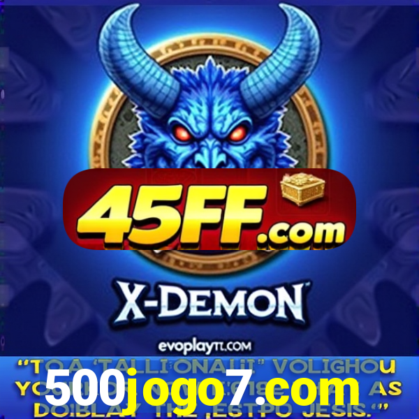 500jogo7.com