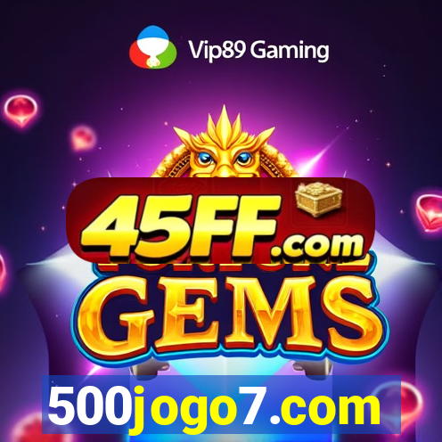 500jogo7.com