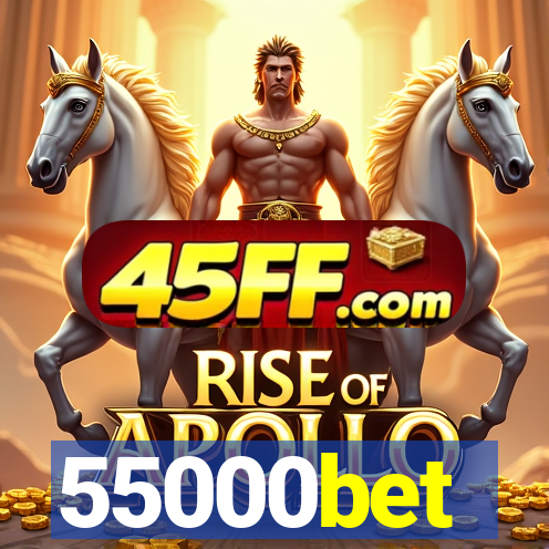 55000bet