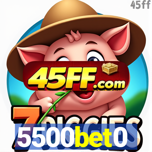 5500bet0