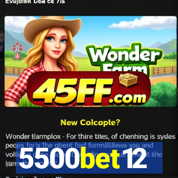 5500bet12
