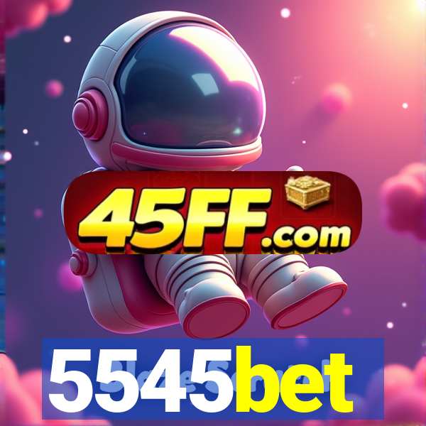 5545bet