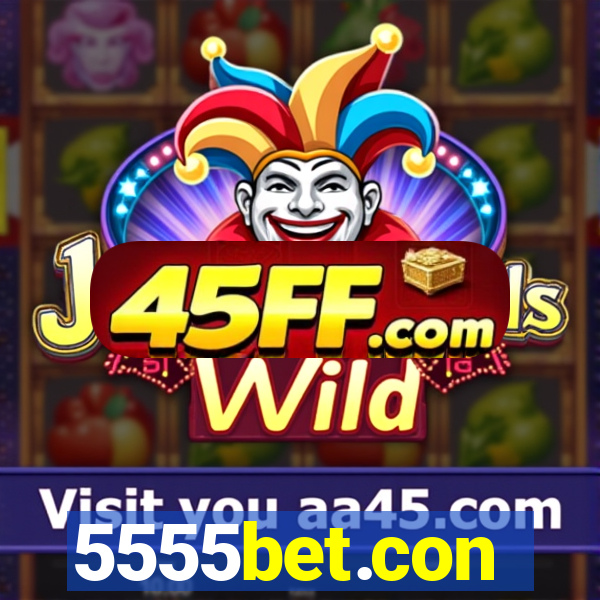 5555bet.con