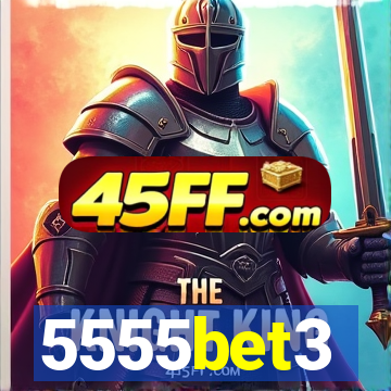 5555bet3