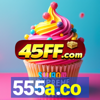 555a.co