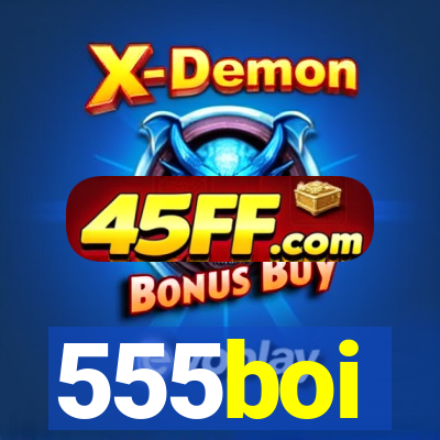 555boi