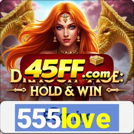 555love