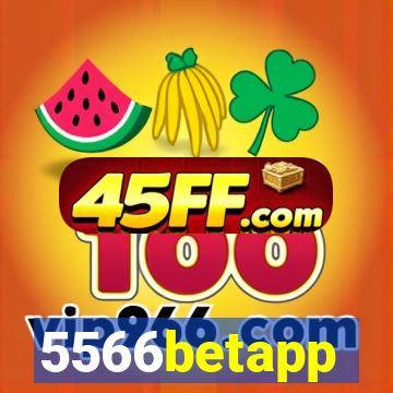 5566betapp