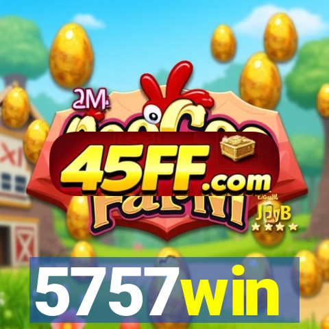 5757win