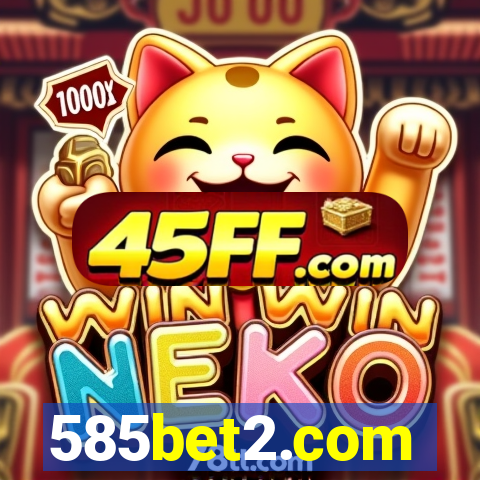 585bet2.com