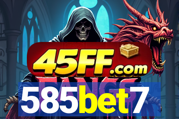 585bet7