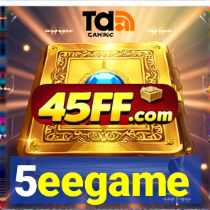 5eegame