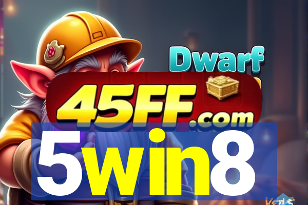 5win8