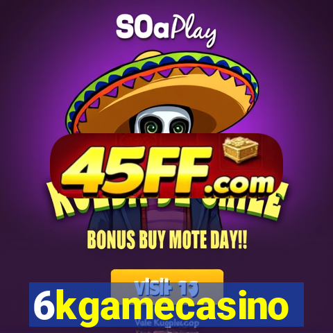 6kgamecasino