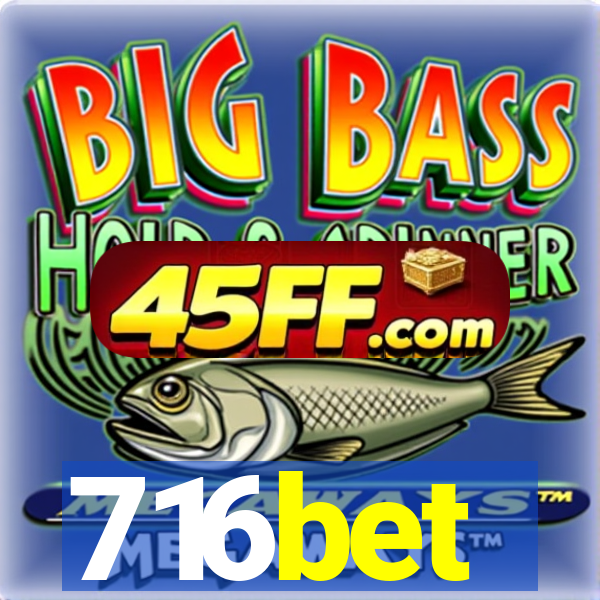 716bet