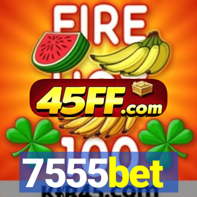 7555bet