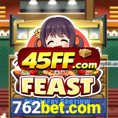 762bet.com