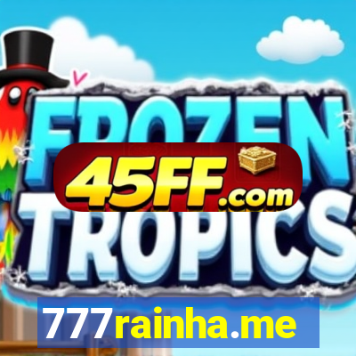 777rainha.me