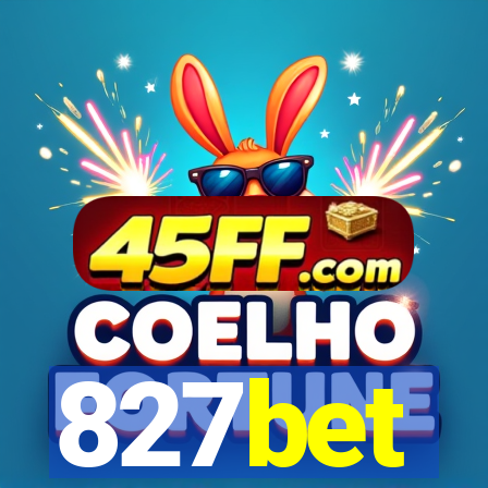827bet