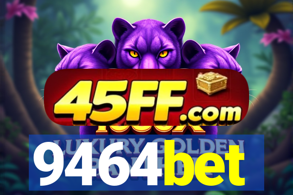 9464bet