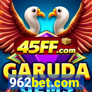 962bet.com