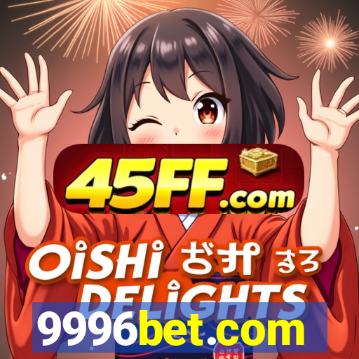 9996bet.com