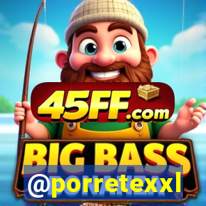 @porretexxl
