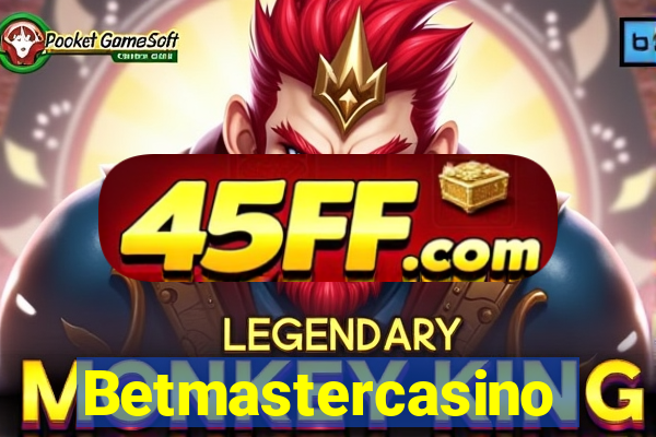 Betmastercasino