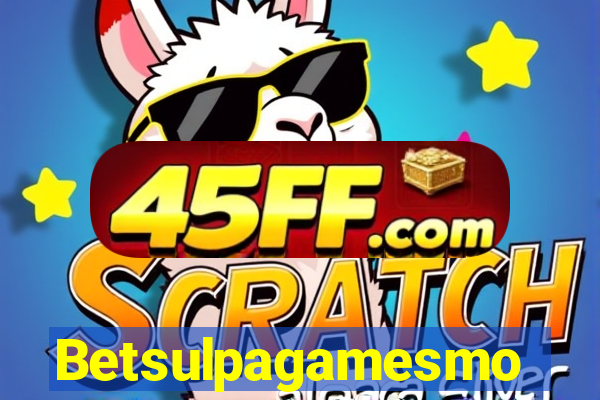 Betsulpagamesmo