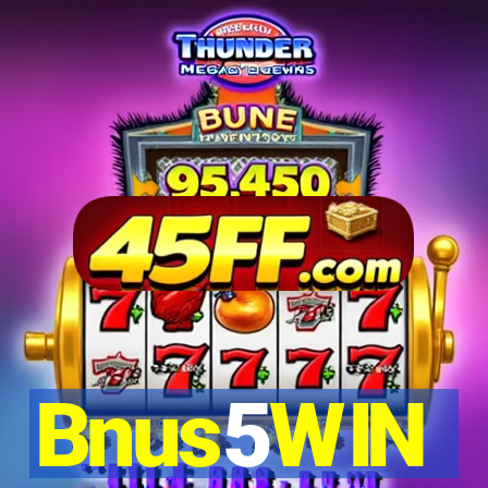 Bnus5WIN