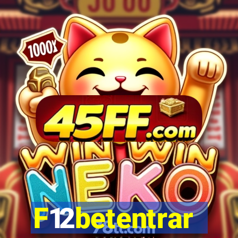 F12betentrar