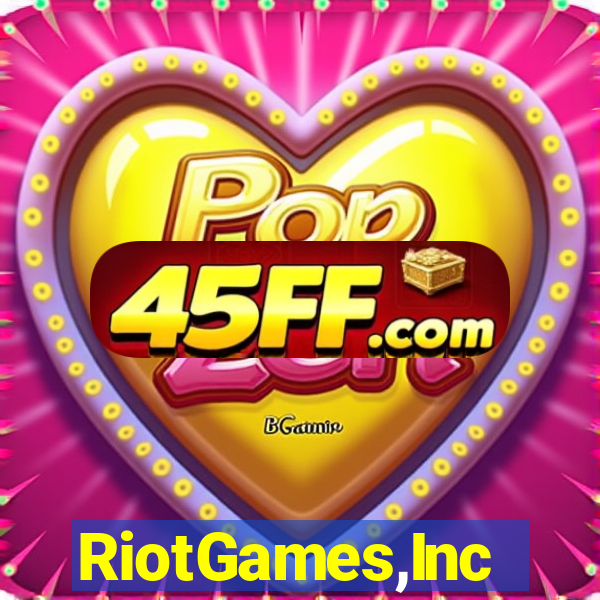 RiotGames,Inc
