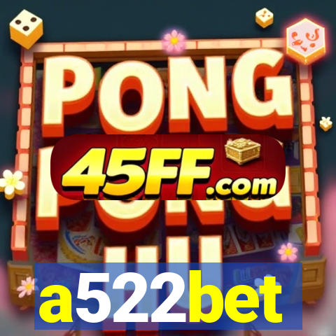 a522bet