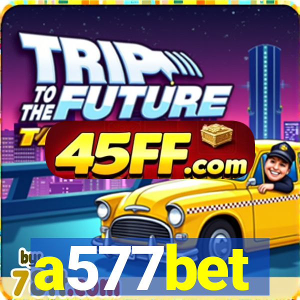 a577bet