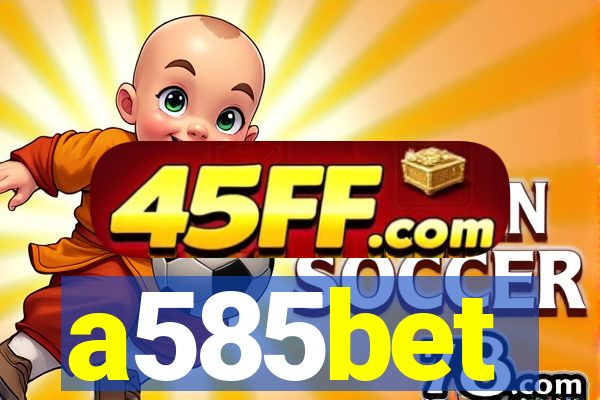a585bet