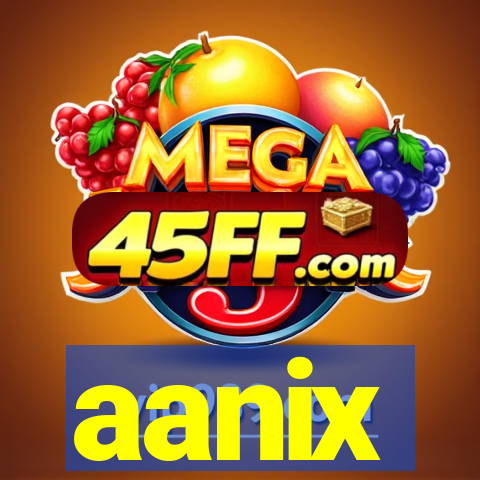 aanix