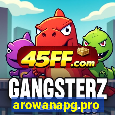 arowanapg.pro