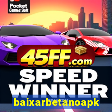 baixarbetanoapk
