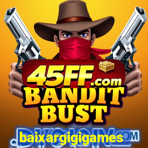 baixargigigames