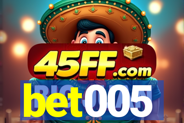 bet005