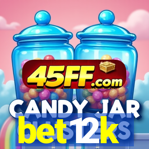 bet12k